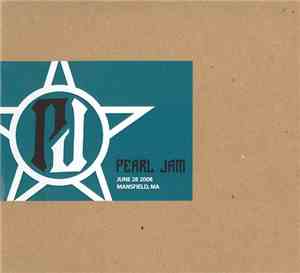 Pearl Jam - June 28 2008 - Mansfield, MA