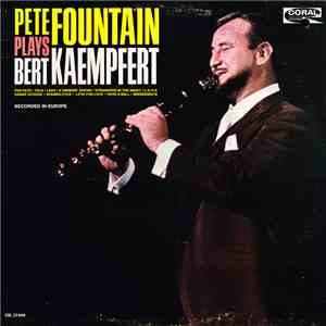 Pete Fountain - Pete Fountain Plays Bert Kaempfert