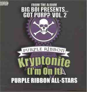 Purple Ribbon Allstars - Kryptonite (I'm On It)