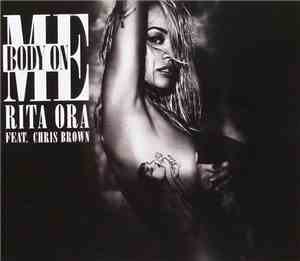 Rita Ora Feat. Chris Brown  - Body On Me
