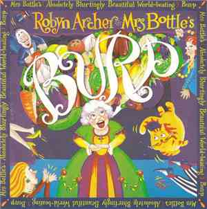 Robyn Archer - Mrs. Bottle's (Absolutely Blurtingly Beautiful World-Beating ...
