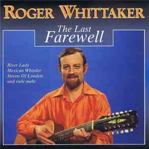 Roger Whittaker - The Last Farewell (Live)