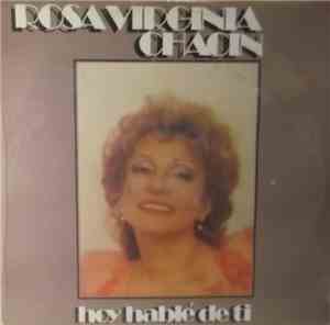 Rosa Virginia Chacin - Hoy Hable De Tí
