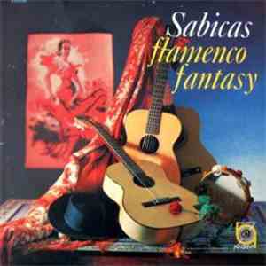 Sabicas - Flamenco Fantasy (Guitar Solos And Variations On Three Guitars)