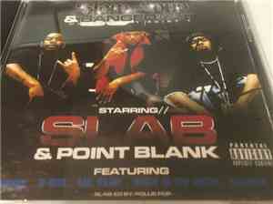 S.L.A.B. & Point Blank  - Slow Loud & Banged Out