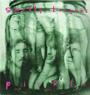 Smelly Tongues - Pickle