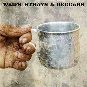 Stephen Ugo Rosin - Waifs, Strays & Beggars