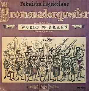 Tekniska Högskolans Promenadorquester - World of Brass