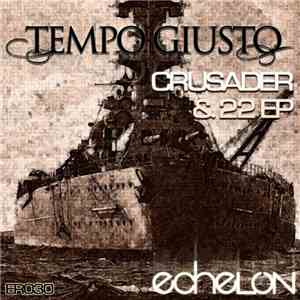 Tempo Giusto - Crusader & 22 EP
