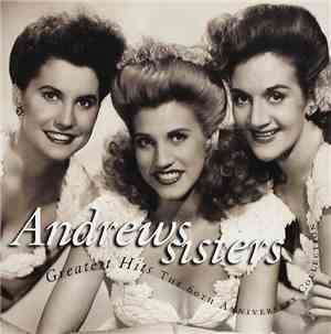 The Andrews Sisters - Greatest Hits The 60th Anniversary Collection
