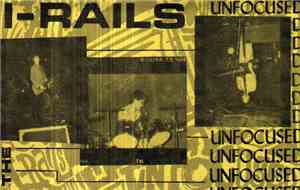The I-Rails - Unfocused