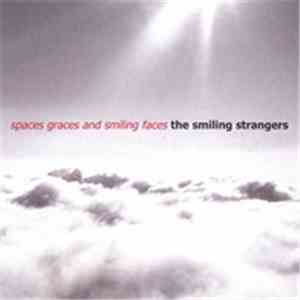 The Smiling Strangers  - Spaces Graces And Smiling Faces