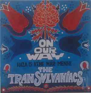 The Transylvaniacs - On Our Way - Haza Is Kéne Már Menni