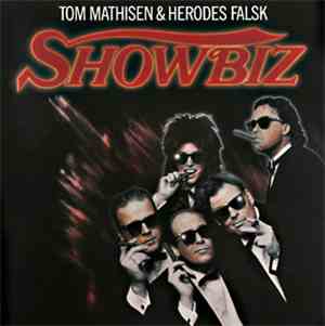Tom Mathisen & Herodes Falsk - Showbiz