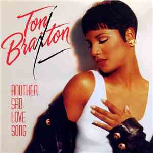 Toni Braxton - Another Sad Love Song