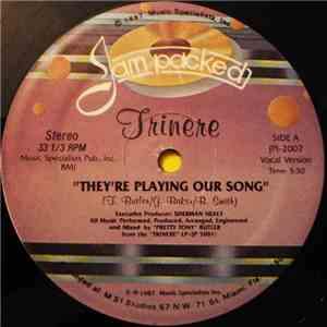 Trinere - They're Playing Our Song