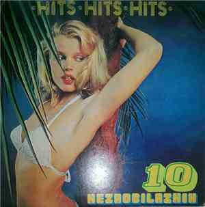 Unknown Artist - • Hits • Hits • Hits • 10 Nezaobilaznih