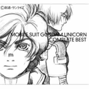 Various - Mobile Suit Gundam Unicorn Complete Best