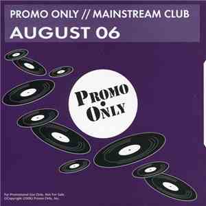 Various - Promo Only Mainstream Club: August 06