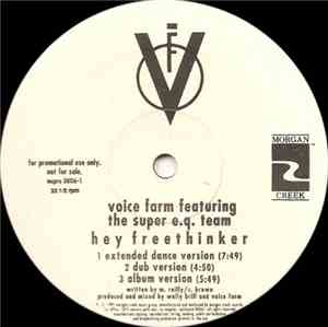 Voice Farm Featuring The Super E.Q. Team - Hey Freethinker