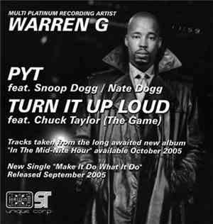 Warren G - PYT / Turn It Up Loud