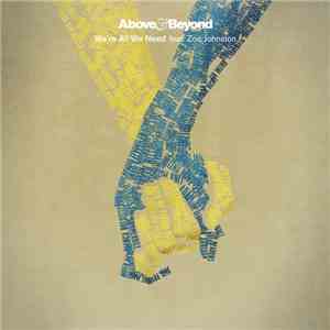 Above & Beyond & Zoë Johnston - We're All We Need