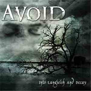Avoid - Into Languish and Decay