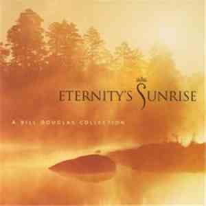 Bill Douglas - Eternity's Sunrise