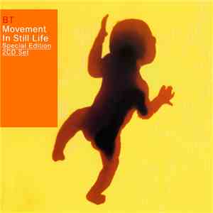 BT - Movement In Still Life  (Special Edition 2CD Set)