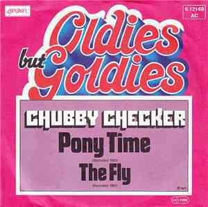 Chubby Checker - Pony Time / The Fly