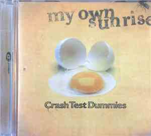Crash Test Dummies - My Own Sunrise