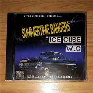 DJ Crazy Toones - Summertime Bangers By Ice Cube & W.C.
