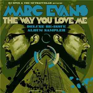 DJ Spen & The MuthaFunkaz Present Marc Evans - The Way You Love Me - Deluxe ...