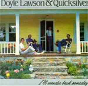Doyle Lawson & Quicksilver - I'll Wander Back Someday