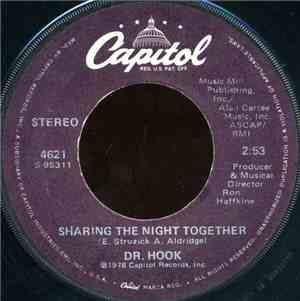 Dr. Hook - Sharing The Night Together / You Make My Pants Want To Get Up An ...