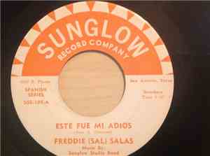 Freddie (Sal) Salas - Este Fue Mi Adios / La Malagradecida
