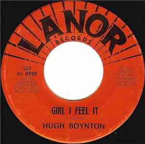 Hugh Boynton - Girl I Feel It