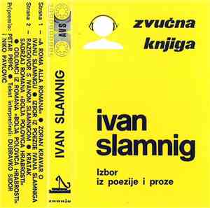 Ivan Slamnig - Izbor Iz Poezije I Proze