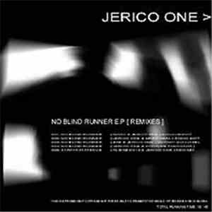 Jerico One - No Blind Runner E.P. [Remixes]