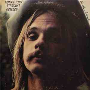 Jonathan Edwards  - Honky-Tonk Stardust Cowboy