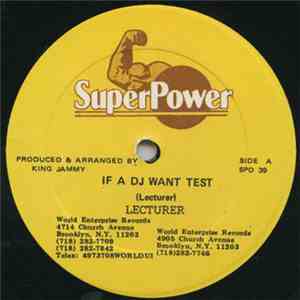 Lecturer - If A DJ Want Test