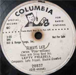 Lefty Frizzell - Always Late / Mom And Dad's Waltz