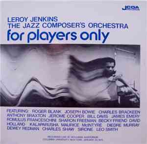 Leroy Jenkins, The Jazz Composer's Orchestra - For Players Only
