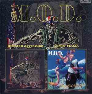 M.O.D. - Dictated Aggression / Surfin' M.O.D.