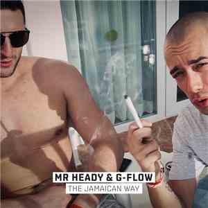 Mr Heady & G-Flow  - The Jamaican Way