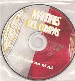 Mártires Del Compás - Anda Que No Ni Ná