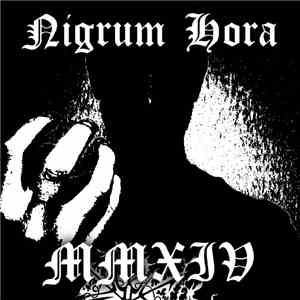 Nigrum Hora - MMXIV