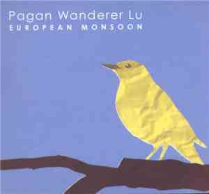 Pagan Wanderer Lu - European Monsoon