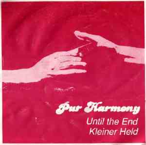 Pur Harmony - Until The End / Kleiner Held