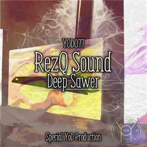 RezQ Sound - Deep Sawer